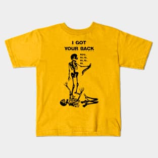 I got your back Kids T-Shirt